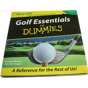 Golf Essentials for Dummies : A Reference for the Rest of Us by McCord & Huggan